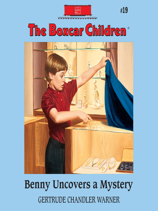 Title details for Benny Uncovers a Mystery by Gertrude Chandler Warner - Available